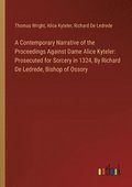 Contemporary Narrative of the Proceedings Against Dame Alice Kyteler