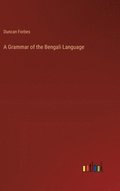 Grammar of the Bengali Language