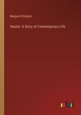 Margaret Oliphant - Hester, Häftad