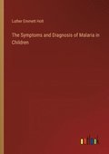 The Symptoms and Diagnosis of Malaria in Children