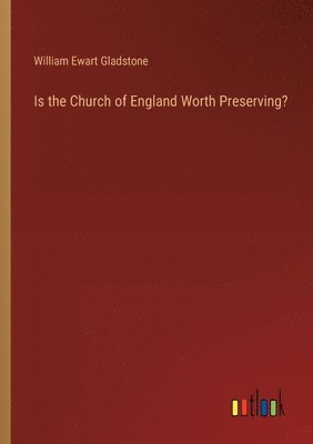 Is the Church of England Worth Preserving?