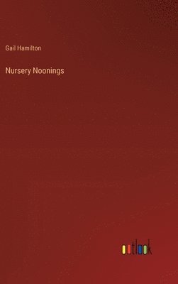 Nursery Noonings