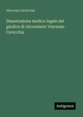 Dissertazione medico legale del giudice di circondario Vincenzo Cavicchia