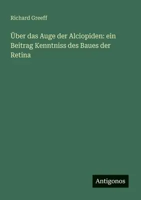 Richard Greeff - Über das Auge der Alciopiden, Häftad. Tillgänglighet: Lägg i varukorg