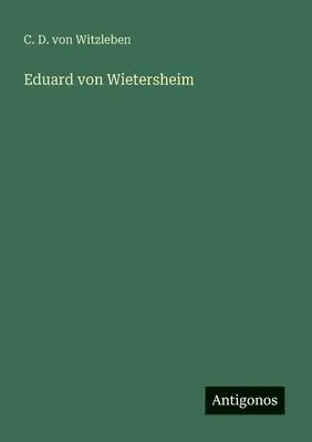 C D Von Witzleben - Eduard von Wietersheim, Häftad. Tillgänglighet: Lägg i varukorg
