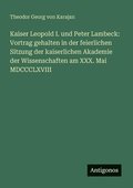 Kaiser Leopold I. und Peter Lambeck