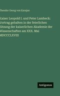 Kaiser Leopold I. und Peter Lambeck