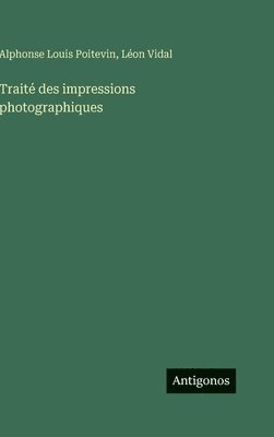 Traité des impressions photographiques
