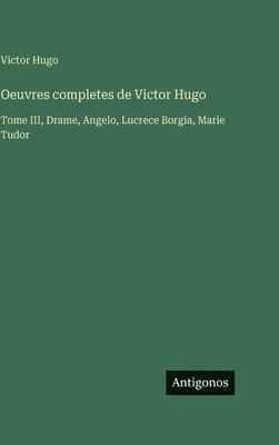 Victor Hugo - Oeuvres completes de Victor Hugo, Inbunden