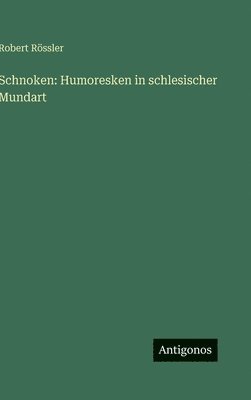 Robert Rössler - Schnoken, Inbunden. Tillgänglighet: Lägg i varukorg