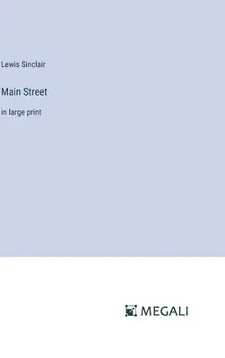 Sinclair Lewis - Main Street, Inbunden. Tillgänglighet: Lägg i varukorg