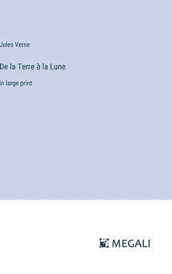 Jules Verne - De la Terre à la Lune, Inbunden