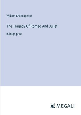 William Shakespeare - Tragedy Of Romeo And Juliet, Häftad
