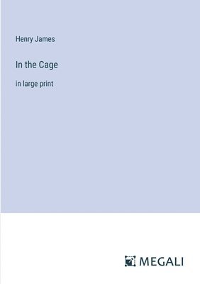 Henry James - In the Cage, Häftad