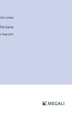 Jack London - Game, Inbunden