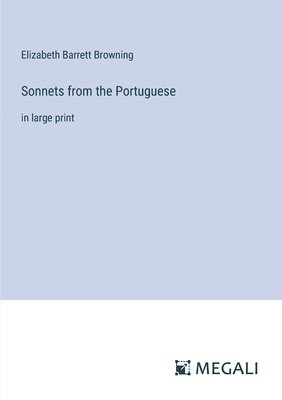 Elizabeth Barrett Browning - Sonnets from the Portuguese, Häftad