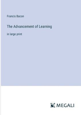 Francis Bacon - Advancement of Learning, Häftad