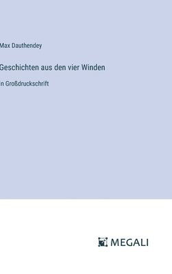 Max Dauthendey - Geschichten aus den vier Winden, Inbunden