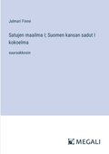 Satujen maailma I; Suomen kansan sadut I kokoelma