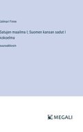 Satujen maailma I; Suomen kansan sadut I kokoelma