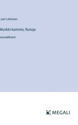 Joel Lehtonen - Munkki-kammio; Runoja, Inbunden
