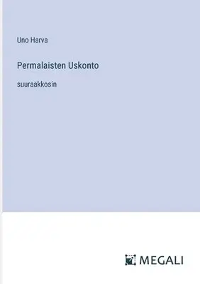 Uno Harva - Permalaisten Uskonto, Häftad. Tillgänglighet: Lägg i varukorg
