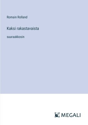 Romain Rolland - Kaksi rakastavaista, Häftad