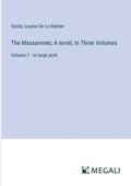 Massarenes; A novel, In Three Volumes