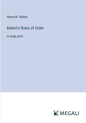 Henry M Robert - Robert's Rules of Order, Häftad. Tillgänglighet: Lägg i varukorg