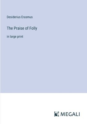 Desiderius Erasmus - Praise of Folly, Häftad