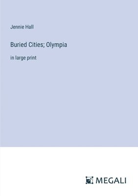 Jennie Hall - Buried Cities; Olympia, Häftad