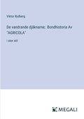 De vandrande djknarne; Bondhistoria Av "AGRICOLA"