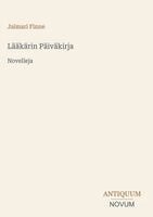 Jalmari Finne - Lääkärin Päiväkirja, Inbunden