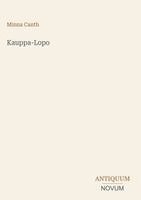 Minna Canth - Kauppa-Lopo, Inbunden