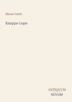 Minna Canth - Kauppa-Lopo, Häftad