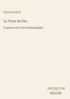 Charles Rabot - Terre de Feu, Inbunden. Tillgänglighet: Lägg i varukorg
