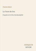 Charles Rabot - Terre de Feu, Häftad. Tillgänglighet: Lägg i varukorg