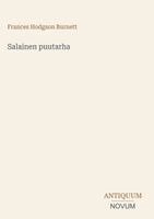 Frances Hodgson Burnett - Salainen puutarha, Inbunden