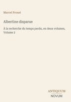 Marcel Proust - Albertine disparue, Inbunden