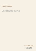 Francis Jammes - Les Robinsons basques, Inbunden
