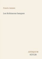 Francis Jammes - Les Robinsons basques, Häftad