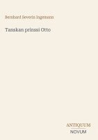 Bernhard Severin Ingemann - Tanskan prinssi Otto, Inbunden