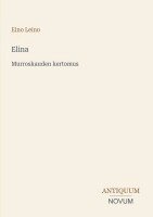 Eino Leino - Elina, Häftad