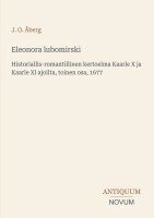 J O Åberg - Eleonora lubomirski, Häftad