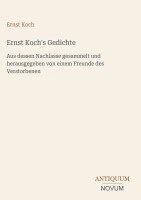 Ernst Koch - Ernst Koch's Gedichte, Inbunden
