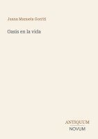 Juana Manuela Gorriti - Oasis en la vida, Häftad