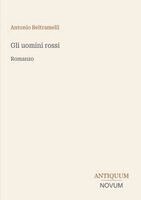 Antonio Beltramelli - Gli uomini rossi, Häftad. Tillgänglighet: Lägg i varukorg