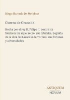 Diego Hurtado De Mendoza - Guerra de Granada, Häftad
