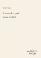 Väinö Kataja - Kruununtorppari, Häftad