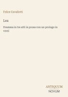 Felice Cavallotti - Lea, Inbunden
